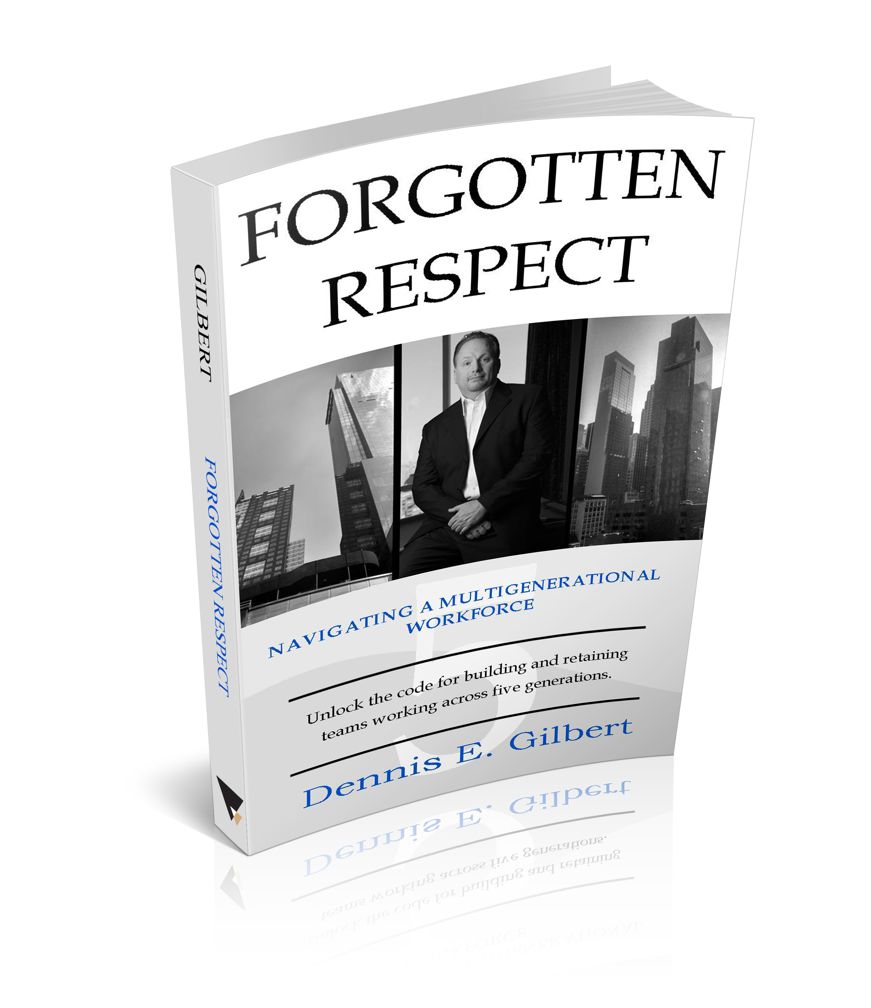 Forgotten Respect Book Dennis Gilbert